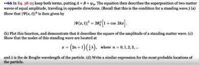 Superposition Of Two Matter Waves