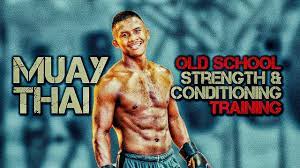 old muay thai strength and