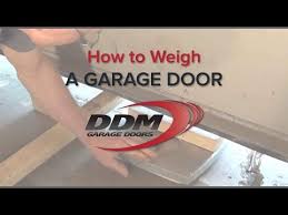 How To Weigh A Garage Door Youtube
