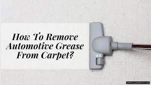 remove automotive grease from carpet