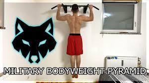 military bodyweight pyramid effective