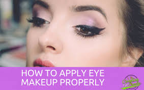 how to apply eye makeup properly