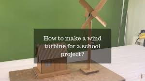 wind turbine for a project
