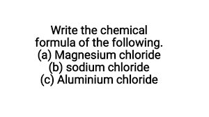 write formula ll sodium chloride