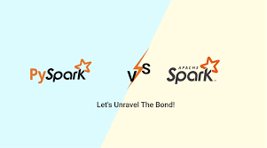 pyspark vs spark let s unravel the
