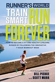 Runners World Train Smart Run Forever How To Become A Fit