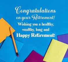75 retirement wishes and es for