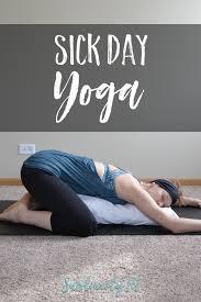sick day yoga sublimely fit