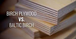 birch plywood and baltic birch