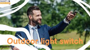 outdoor smart switch can make your life
