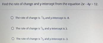 Find The Rate Of Change And Y Intercept