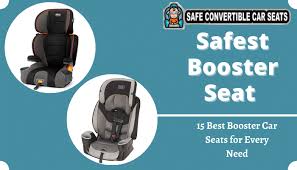 Safest Booster Seat 2023 15 Best