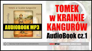 TOMEK w KRAINIE KANGURÓW Audiobook MP3 🎧 cz.1 | książka audio (pobierz  całość) ✓ - YouTube