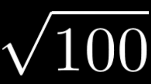 how to simplify the square root of 100