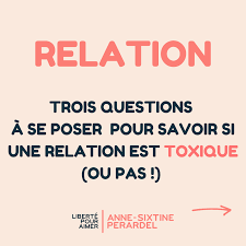 RELATION] Comment savoir si une relation est toxique ? — Anne-Sixtine  Perardel