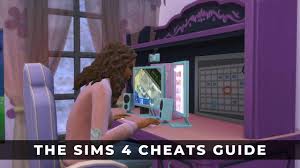 the sims 4 cheats guide keengamer