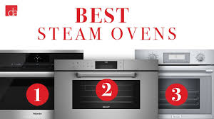 steam oven top 3 best models you