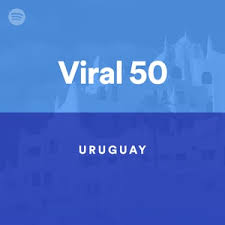 Uruguay Viral 50 On Spotify