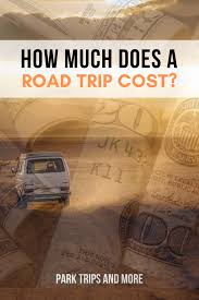 how much does a road trip cost cost