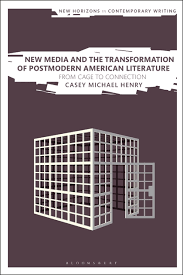 New Media And The Transformation Of Postmodern American Literature