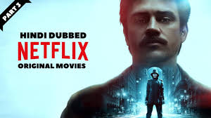 You can find the full list of new releases below plus daily roundups of what's new on netflix with the daily top 10 movies and tv series listed. Netflix S Original Movies Hindi Dubbed List Explained Part 3 Youtube