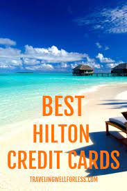 Maybe you would like to learn more about one of these? Best Hilton Credit Card Offers