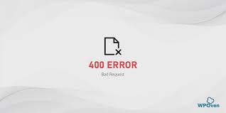 how to fix a 400 bad request error 8