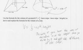 It is usually measured in cubic centimeters (cm3), cubic meters (m3) or liters. Volume Of A Cone Students Are Asked To Derive And Explain A Formula For The Volume Of A Cone Given A