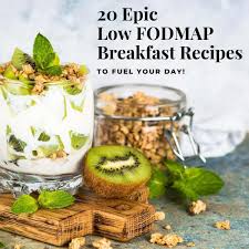 20 low fodmap breakfast recipes to fuel