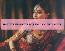 mac eyeshadows for indian bridal makeup
