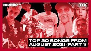 top 20 songs from august 2021 hiphopdx