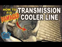 fix damaged transmission cooler line