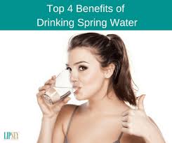 top 4 benefits of drinking spring water