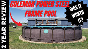 coleman power steel frame pool 2 year