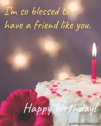 Use what you write on your birthday card as a way to make up for your forgetfulness. Birthday Wishes For A Friend What To Write In A Birthday Card