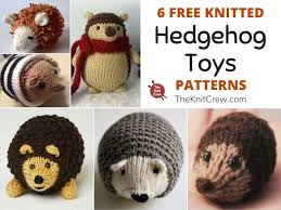 6 free knitted hedgehog toy patterns