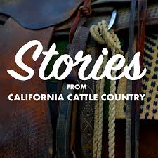 Stories from California Cattle Country