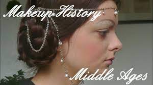 makeup history middle ages you