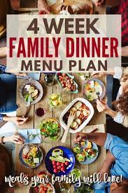 4 week family dinner plan