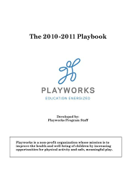 The 2010 2016 Playbook Playworks