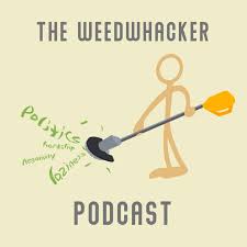 Weedwhacker Podcast