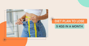 t plan to lose 5 kgs in a month by