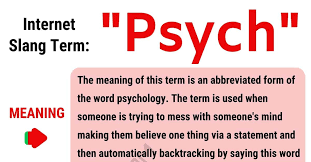 psych meaning what does psych mean