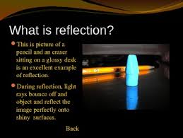 Mirage is an example of a) reflection of light & refraction of light b) dispersion of light c) total internal reflection d) refraction of light & total internal reflection of light. Reflection Refraction And Absorption Properties Of Light Powerpoint