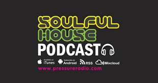 Curta nossa página do facebook!) Latest Deep Soulful House Podcasts From Pressure Radio Djs
