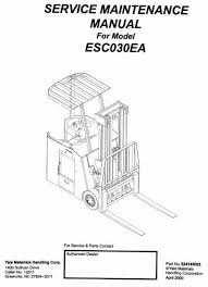 These complete yale forklift manuals contain information you need for your yale equipment as provided by the manufacturer of the forklift truck. Yale Electric Forklift Truck Type Esc30ea Workshop Service Manual Forklift Manual Yale