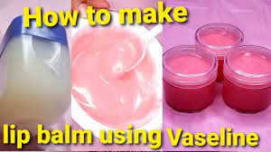 home made lip balm using vaseline