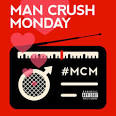 Man Crush Monday