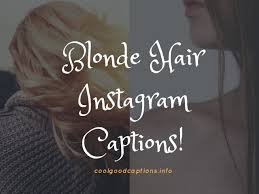 See more ideas about hair humor, hairstylist quotes, hairstylist humor. Engaging 119 Blonde Hair Instagram Captions Quotes For Your Next Pic