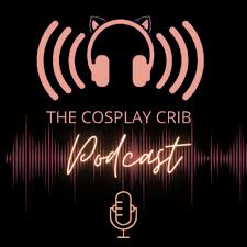 The Cosplay Crib Podcast